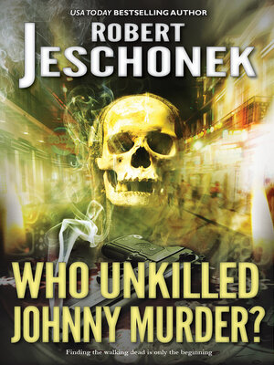 Who Unkilled Johnny Murder? - ebook
